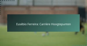 Eusébio Ferreira: Carrière Hoogtepunten